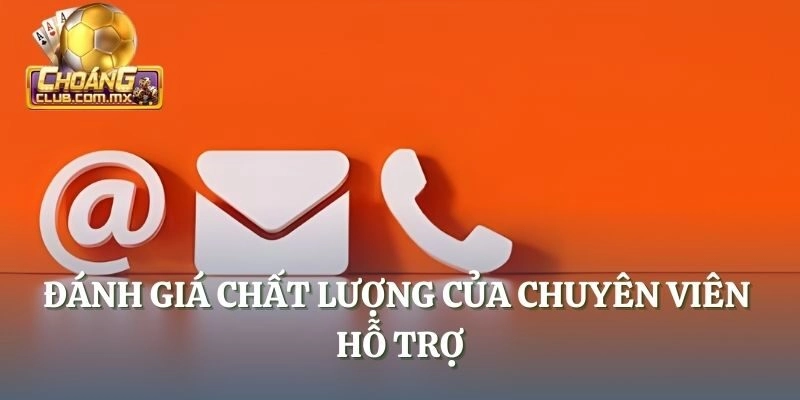 Đánh giá chất lượng của chuyên viên hỗ trợ